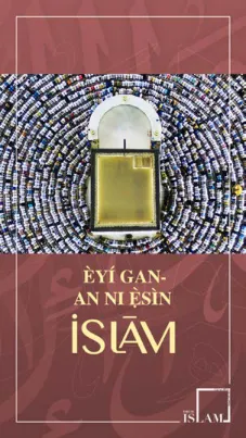 Èyí gan an ni ẹ̀sìn İslām
